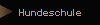 Hundeschule